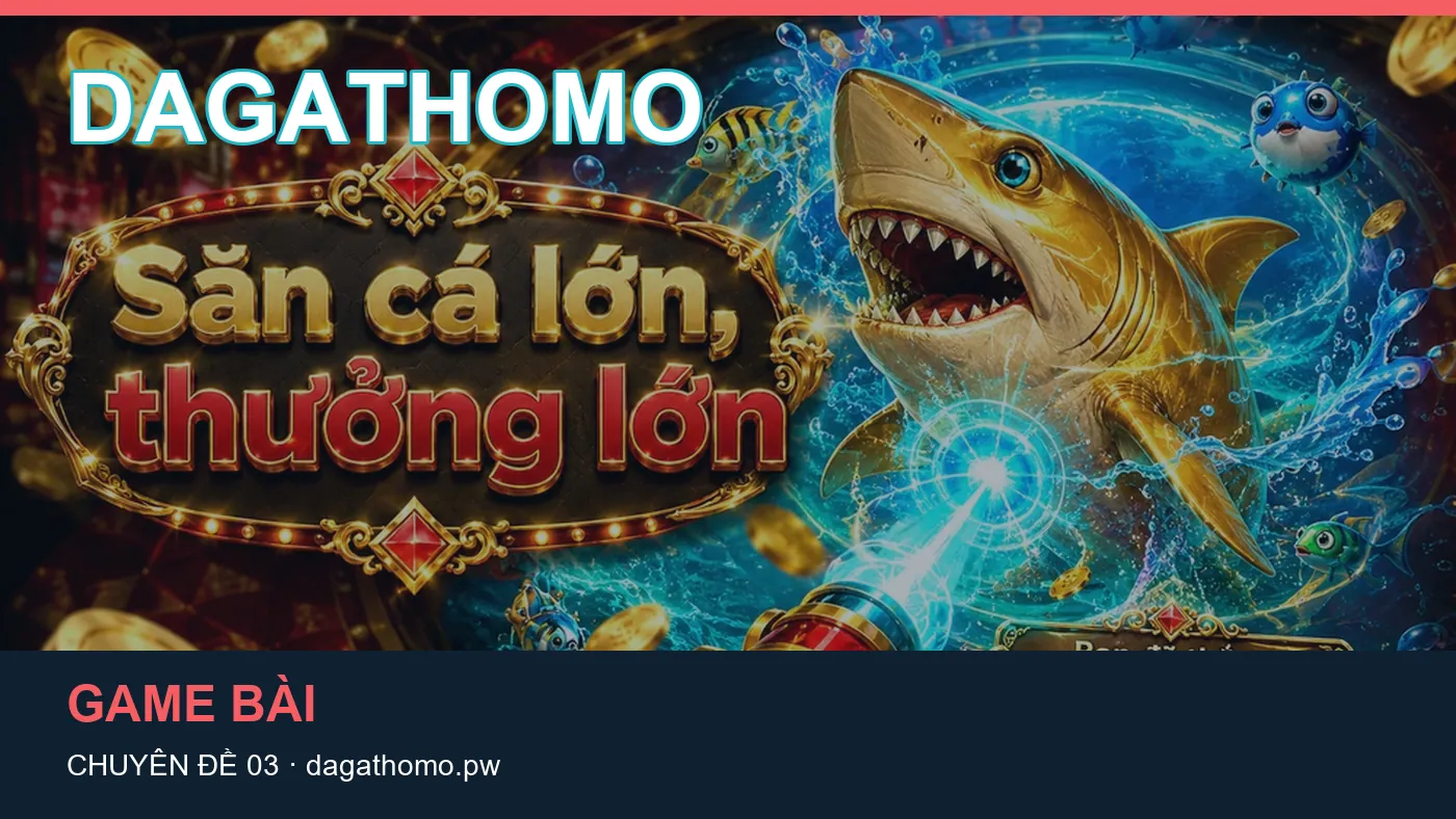 Đối chiếu nguồn và thời điểm cập nhật trong Casino của DAGATHOMO